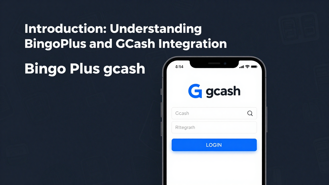 Bingo Plus GCash Login: Understanding BingoPlus and GCash Integration